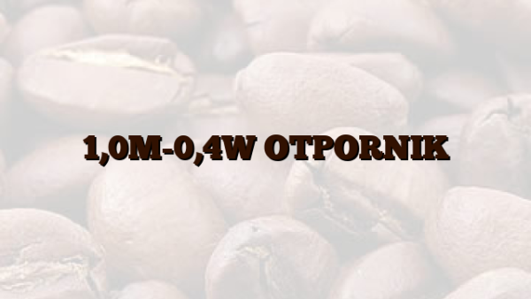 1,0M-0,4W OTPORNIK