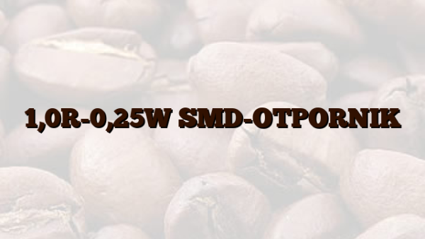 1,0R-0,25W SMD-OTPORNIK