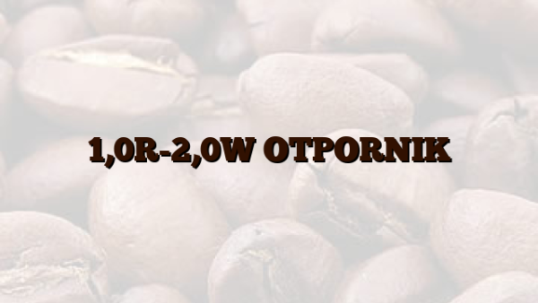 1,0R-2,0W OTPORNIK