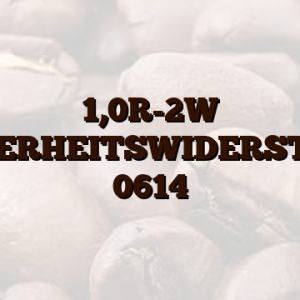 1,0R-2W SICHERHEITSWIDERSTAND 0614