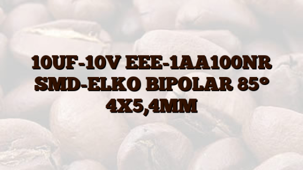 10UF-10V EEE-1AA100NR SMD-ELKO BIPOLAR 85° 4X5,4MM