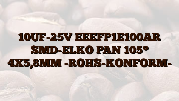 10UF-25V EEEFP1E100AR SMD-ELKO PAN 105° 4X5,8MM -ROHS-KONFORM-