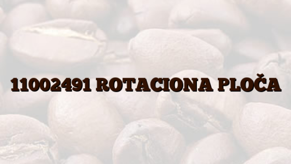 11002491 ROTACIONA PLOČA