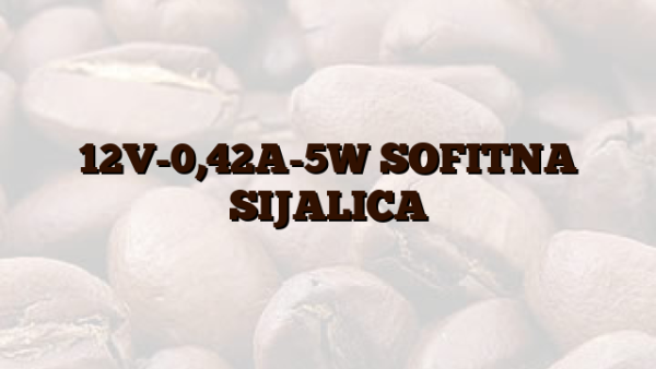 12V-0,42A-5W SOFITNA SIJALICA