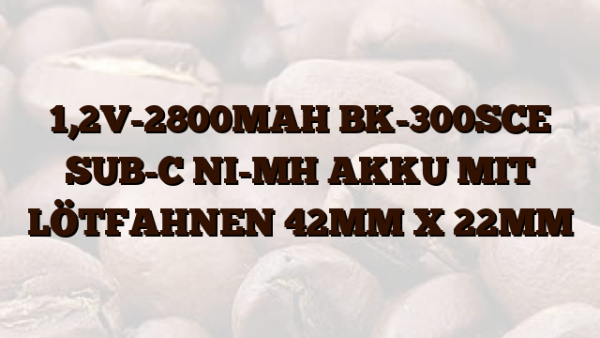1,2V-2800MAH BK-300SCE SUB-C NI-MH AKKU MIT LÖTFAHNEN 42MM X 22MM