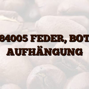 1327684005 FEDER, BOTTICH, AUFHÄNGUNG