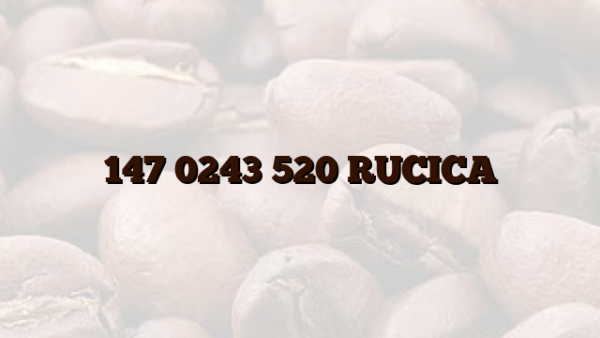147 0243 520 RUCICA