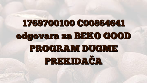 1769700100 C00864641 odgovara za BEKO GOOD PROGRAM DUGME PREKIDAČA