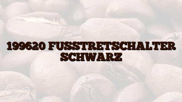 199620 FUSSTRETSCHALTER SCHWARZ