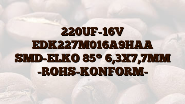 220UF-16V EDK227M016A9HAA SMD-ELKO 85° 6,3X7,7MM -ROHS-KONFORM-