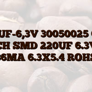 220UF-6,3V 30050025 CAP ELCH SMD 220UF 6.3V M 86MA 6.3X5.4 ROHS
