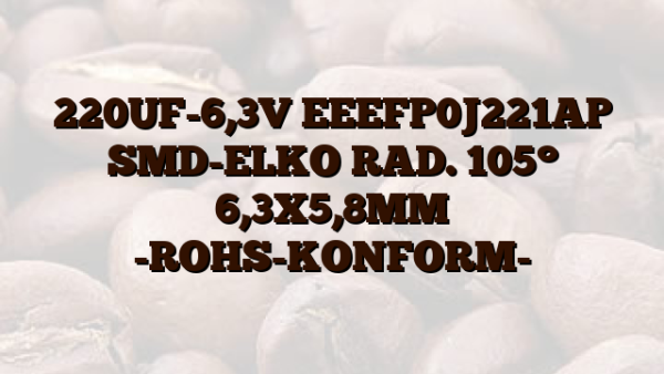 220UF-6,3V EEEFP0J221AP SMD-ELKO RAD. 105° 6,3X5,8MM -ROHS-KONFORM-