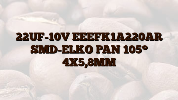22UF-10V EEEFK1A220AR SMD-ELKO PAN 105° 4X5,8MM