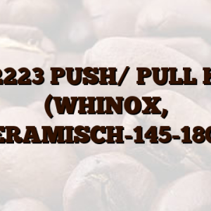 42122223 PUSH/ PULL KNOB (WHINOX, KERAMISCH-145-180-2