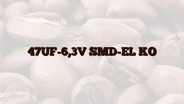 47UF-6,3V SMD-EL KO