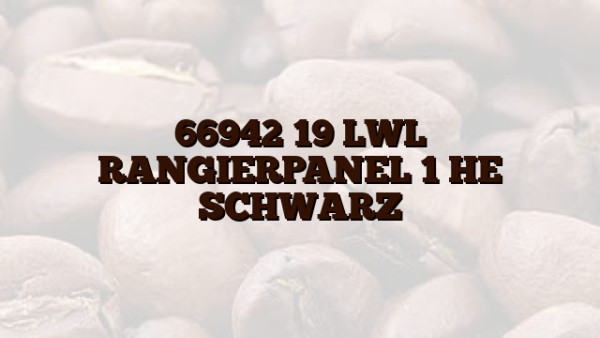66942 19 LWL RANGIERPANEL 1 HE SCHWARZ