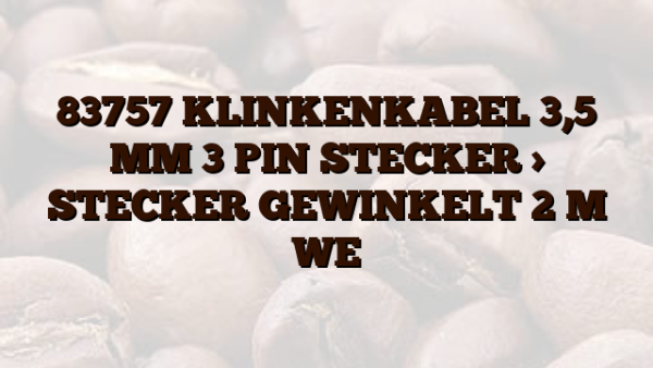 83757 KLINKENKABEL 3,5 MM 3 PIN STECKER > STECKER GEWINKELT 2 M WE