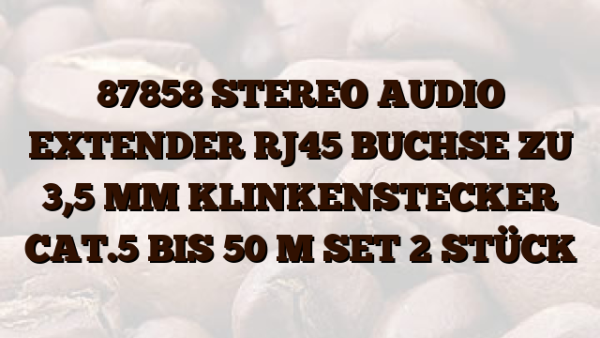 87858 STEREO AUDIO EXTENDER RJ45 BUCHSE ZU 3,5 MM KLINKENSTECKER CAT.5 BIS 50 M SET 2 STÜCK