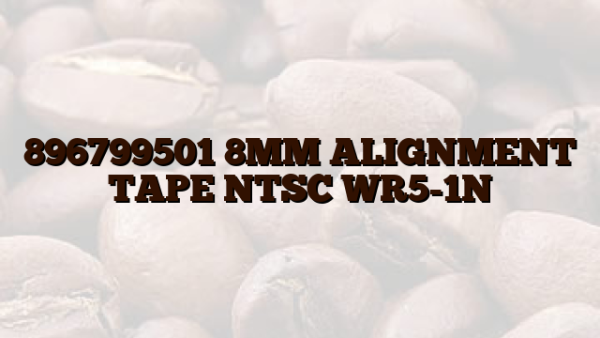 896799501 8MM ALIGNMENT TAPE NTSC WR5-1N