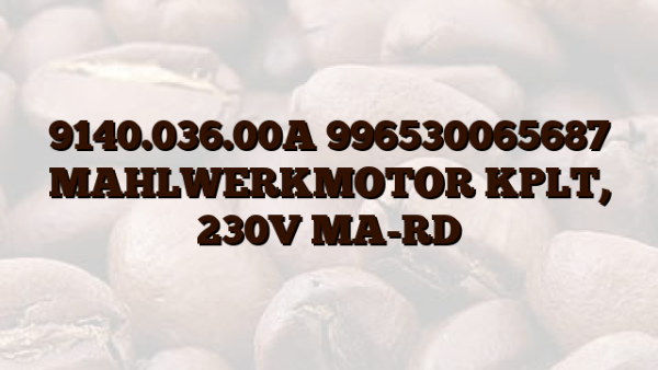 9140.036.00A 996530065687 MAHLWERKMOTOR KPLT,  230V MA-RD