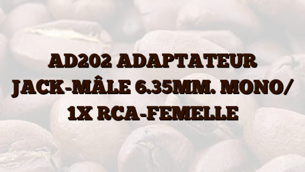 AD202 ADAPTATEUR JACK-MÂLE 6.35MM. MONO/ 1X RCA-FEMELLE