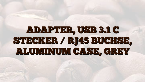 ADAPTER,  USB 3.1 C STECKER /  RJ45 BUCHSE,  ALUMINUM CASE,  GREY