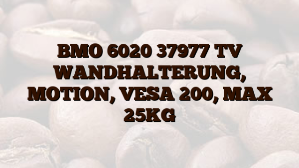 BMO 6020 37977 TV WANDHALTERUNG,  MOTION,  VESA 200, MAX 25KG