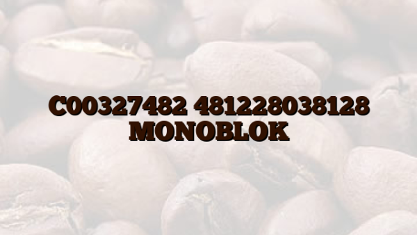 C00327482 481228038128 MONOBLOK