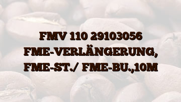 FMV 110 29103056 FME-VERLÄNGERUNG,  FME-ST./ FME-BU.,10M
