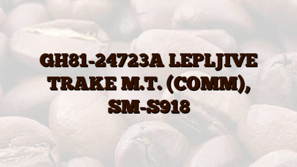 GH81-24723A LEPLJIVE TRAKE M.T. (COMM), SM-S918