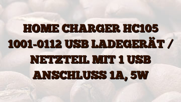 HOME CHARGER HC105 1001-0112 USB LADEGERÄT /  NETZTEIL MIT 1 USB ANSCHLUSS 1A,  5W