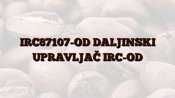 IRC87107-OD DALJINSKI UPRAVLJAČ IRC-OD