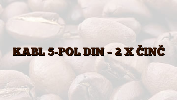 KABL 5-POL DIN – 2 X ČINČ