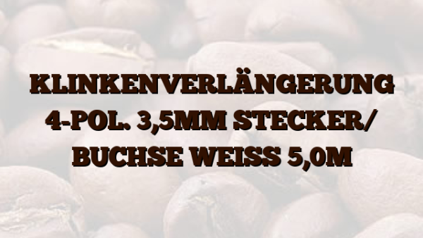KLINKENVERLÄNGERUNG 4-POL. 3,5MM STECKER/ BUCHSE WEISS 5,0M