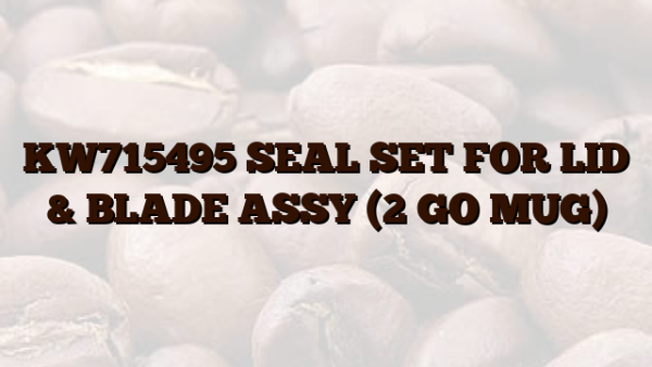 KW715495 SEAL SET FOR LID & BLADE ASSY (2 GO MUG)