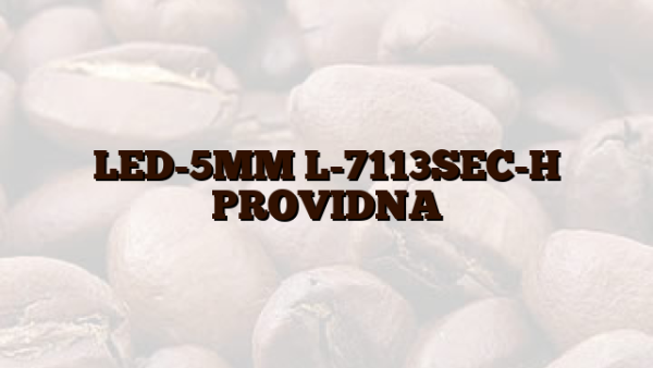 LED-5MM L-7113SEC-H PROVIDNA