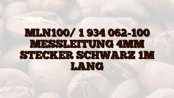 MLN100/ 1 934 062-100 MESSLEITUNG 4MM STECKER SCHWARZ 1M LANG