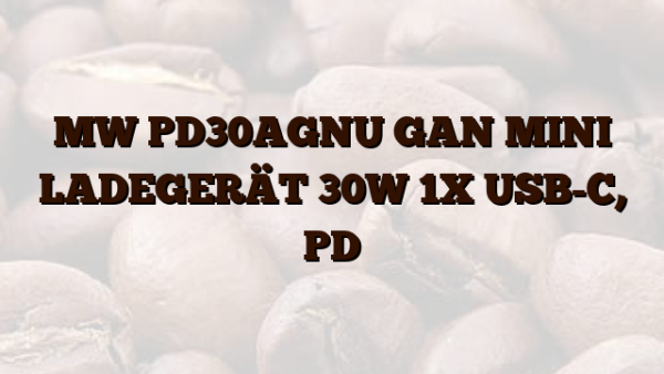 MW PD30AGNU GAN MINI LADEGERÄT 30W 1X USB-C,  PD