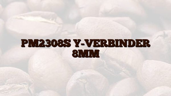 PM2308S Y-VERBINDER   8MM