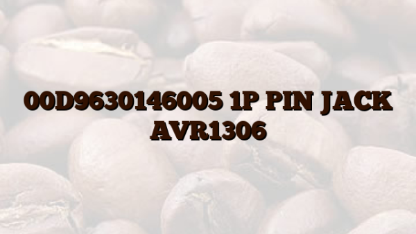 00D9630146005 1P PIN JACK AVR1306