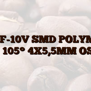10UF-10V SMD POLYMER ELKO 105° 4X5,5MM OS-CON