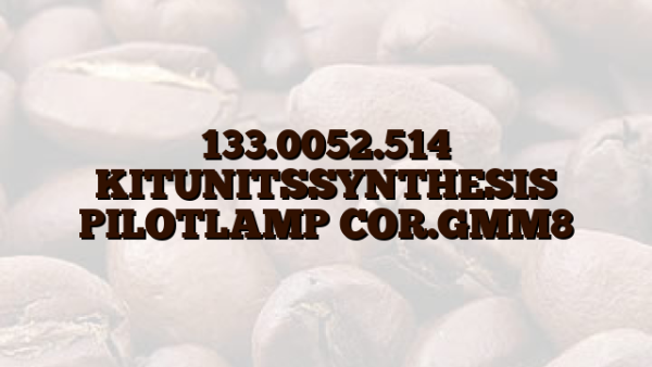 133.0052.514 KITUNITSSYNTHESIS  PILOTLAMP  COR.GMM8