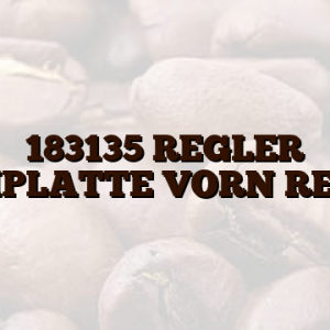 183135 REGLER KOCHPLATTE VORN RECHTS