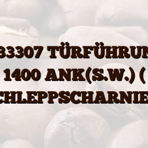 42033307 TÜRFÜHRUNG / 1400 ANK(S.W.) ( SCHLEPPSCHARNIER)