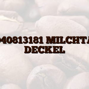 421940813181 MILCHTANK DECKEL