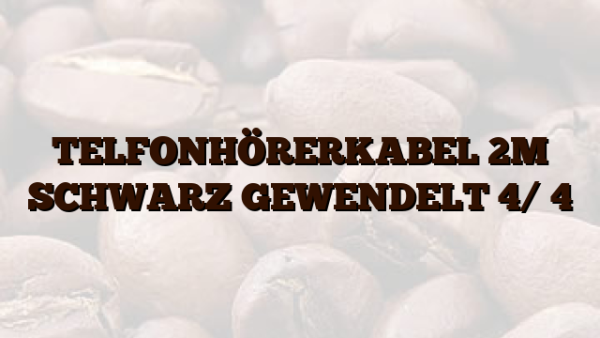 TELFONHÖRERKABEL 2M SCHWARZ GEWENDELT 4/ 4